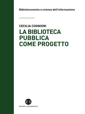 cover image of La biblioteca pubblica come progetto